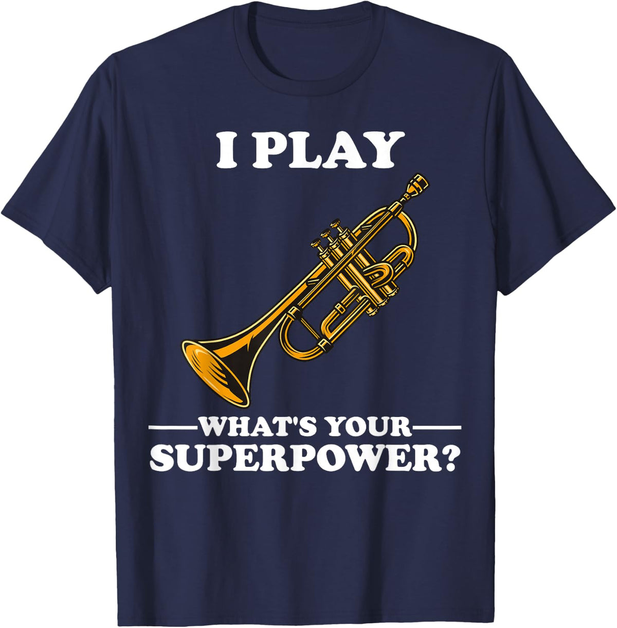 Trumpet Musician Motifs for Trumpeter Gifts I Play Trumpeter What's Your Superpower Trumpet Orchestra T-Shirt , Black ,