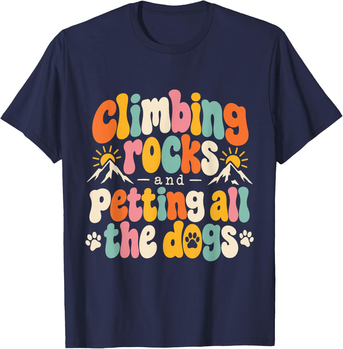 Climbing Rocks Petting Dogs Rock Climber Bouldering Dog Love T-Shirt - Navy Blue
