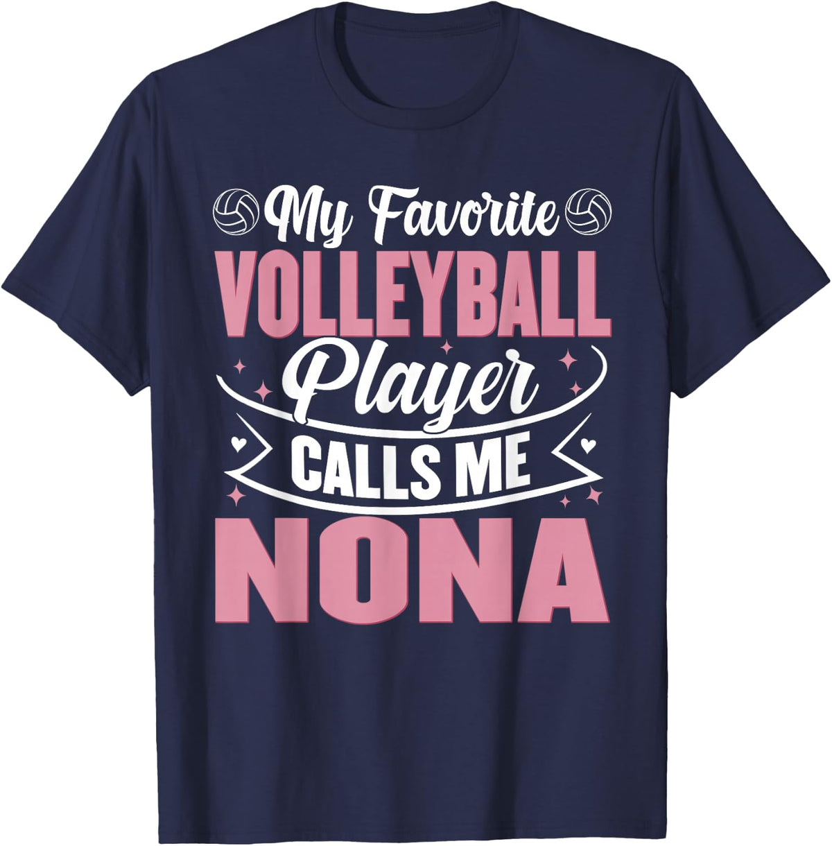 My Favorite Volleyball Player Calls Me Nona T-Shirt - Navy Blue