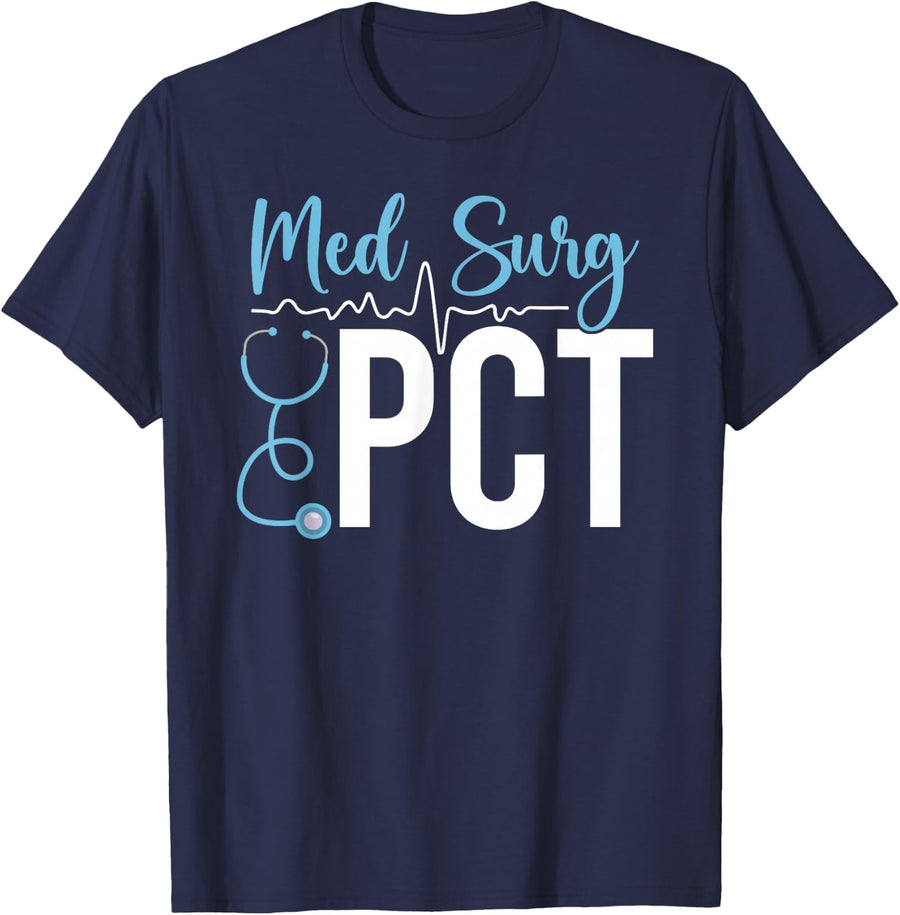 Med Surg PCT Tees Best Medical Surgical Patient Care Tech T-Shirt Gift - Navy Blue