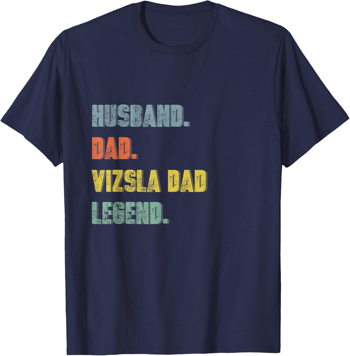 Mens Husband Dad Vizsla Dad Legend Vintage Father's Day T-Shirt - Navy Blue