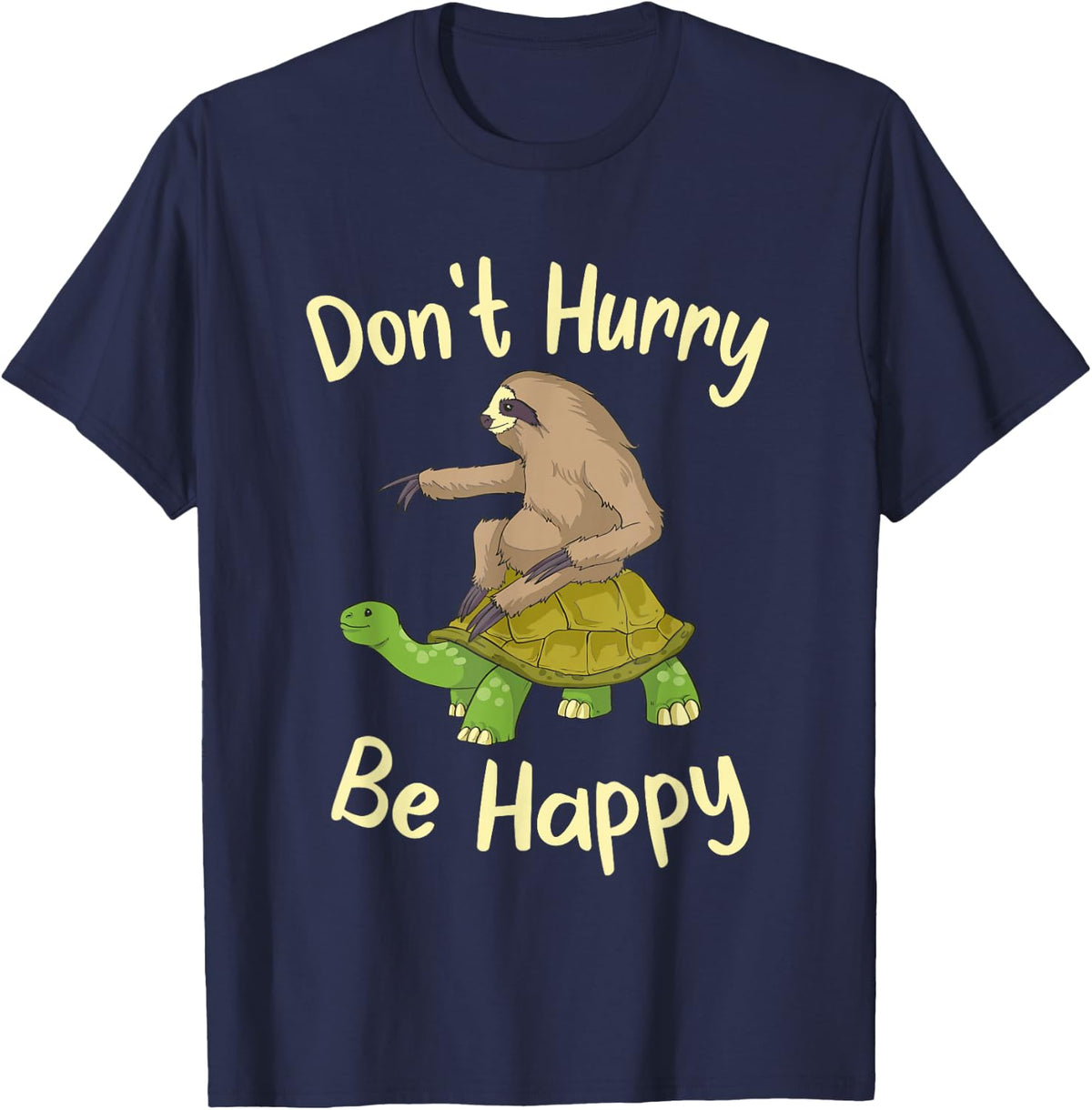 Don't Hurry Be Happy Sloth T-Shirt - Navy Blue