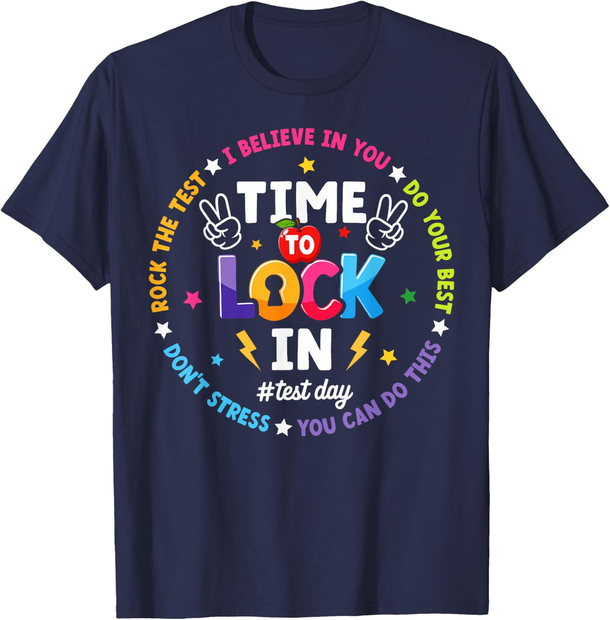 Time to Lock in Test Day Teacher Student Testing Motivation T-Shirt - Navy Blue
