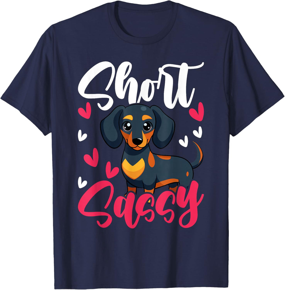 Short & Sassy Dachshund Weiner Dog Lover Cute Dachshund T-Shirt - Navy Blue