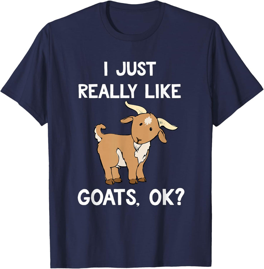 Funny Goat I Just Really Like Goats OK? Cute Goat Lover T-Shirt - Navy Blue