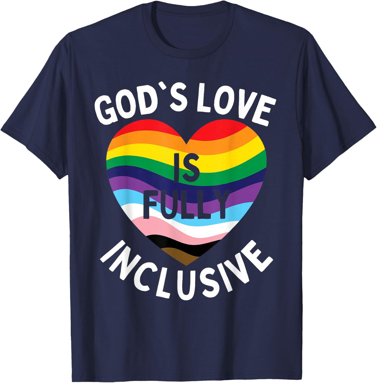God's Love Is Fully Inclusive Christian Jesus LGBT Gay Pride T-Shirt Tee - Navy Blue