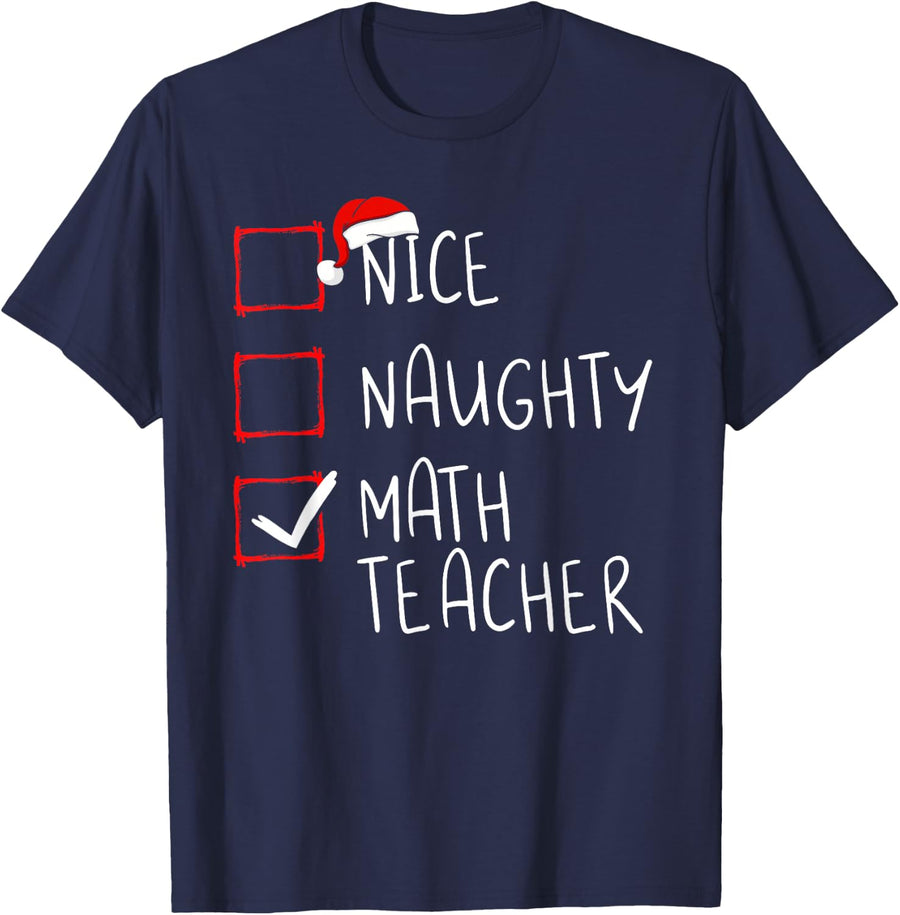 Nice Naughty Math Teacher Christmas List Xmas Santa Claus T-Shirt - Navy Blue