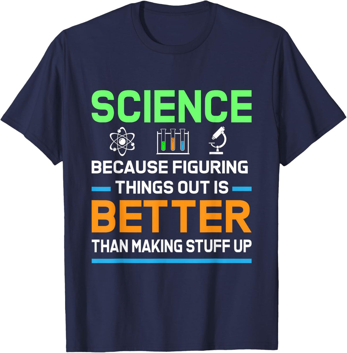 Science Because Figuring Things Out Funny University Teacher T-Shirt - Navy Blue