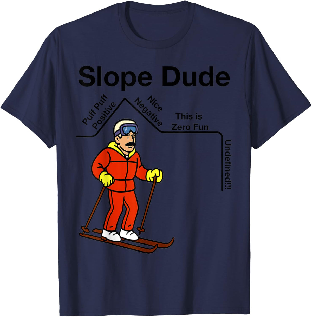 Funny Nerdy Slope Dude Geometry Algebra Math Teacher T-Shirt - Navy Blue