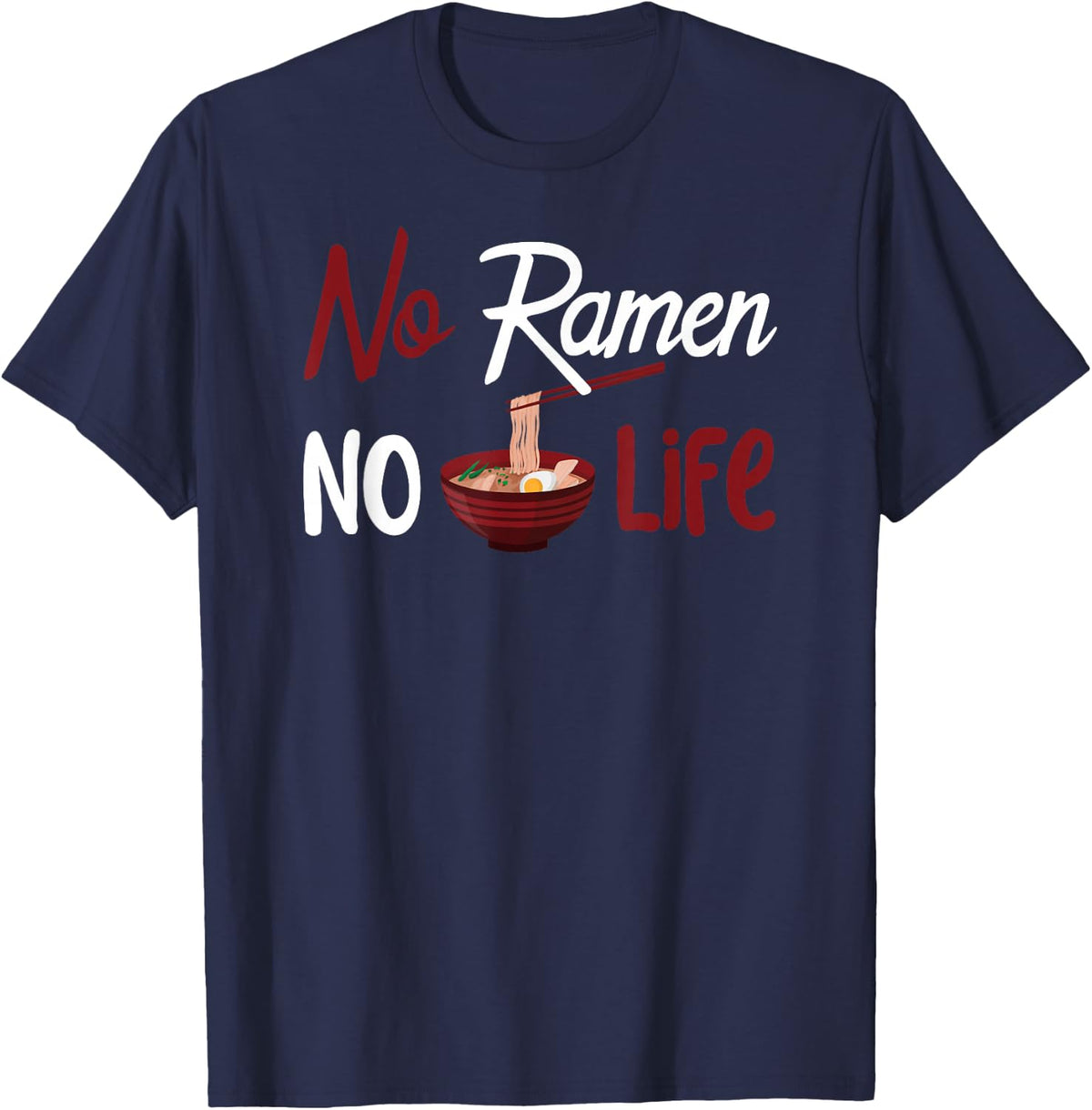 No Ramen No Life T-Shirt T-Shirt - Navy Blue