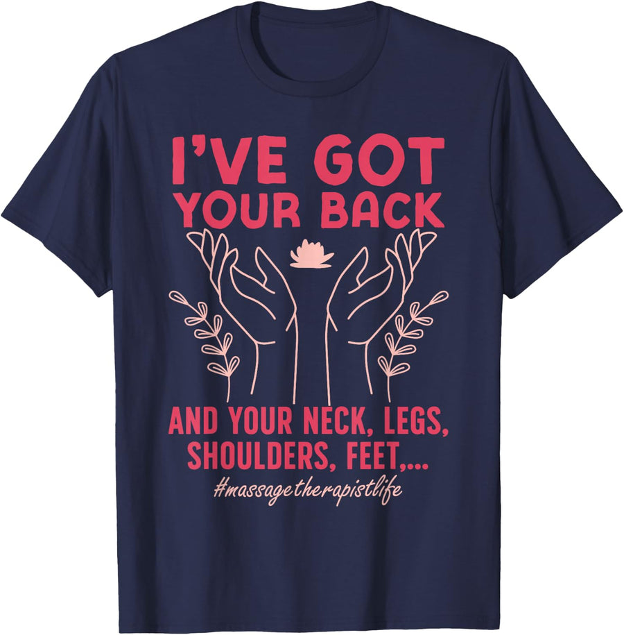 Licensed Massage Therapist Tee I've Got Your Back Therapy T-Shirt For Men Women - Navy Blue