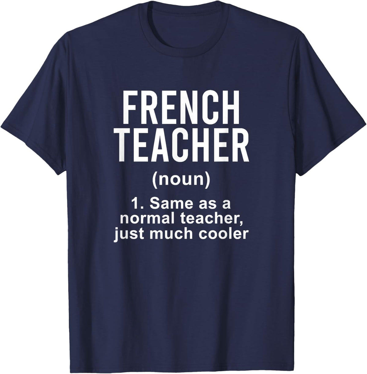French Teacher Definition French Teaching T-Shirt - Navy Blue
