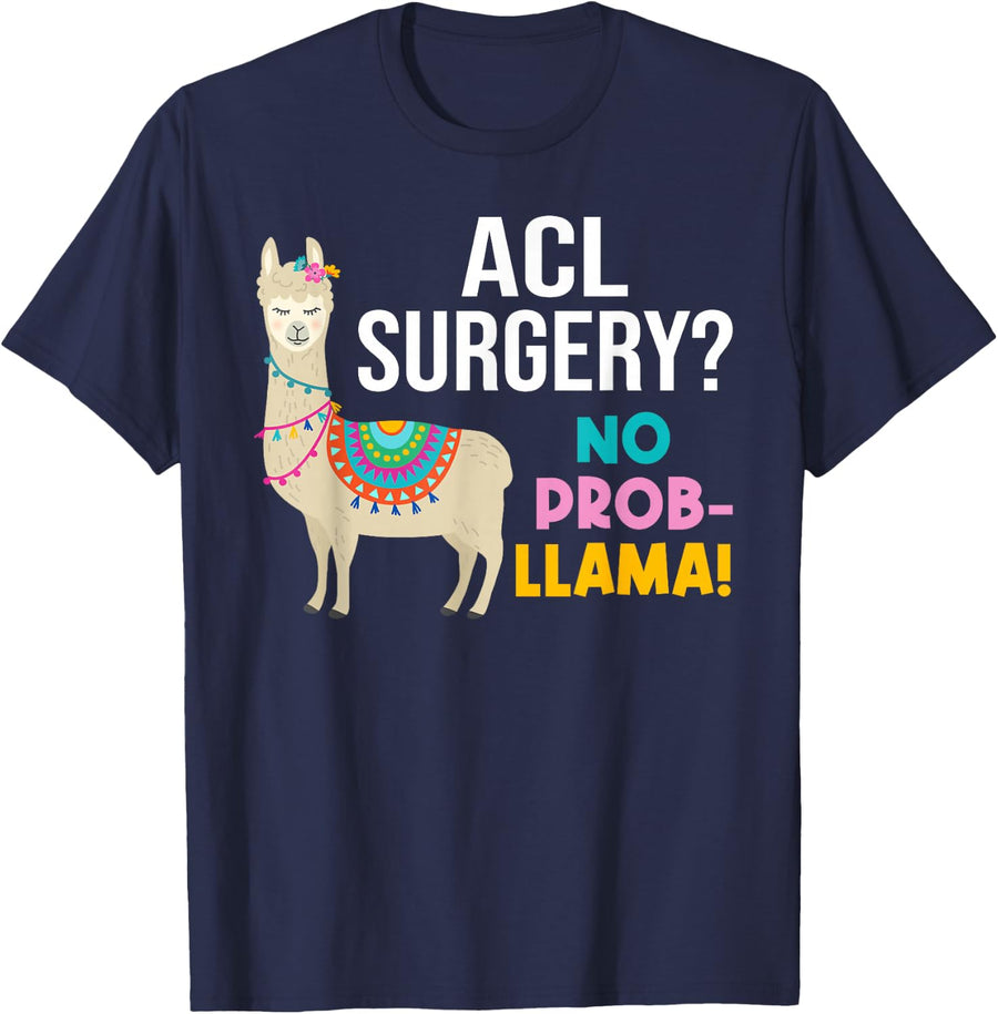 ACL Knee Surgery No Prob-Llama Funny Post Surgery Recovery T-Shirt - Navy Blue