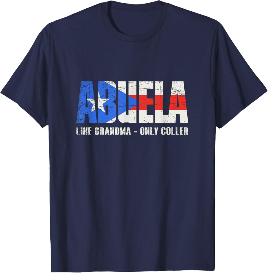 Abuela Puerto Rican, Like Grandma Only Cooler T-Shirt - Navy Blue