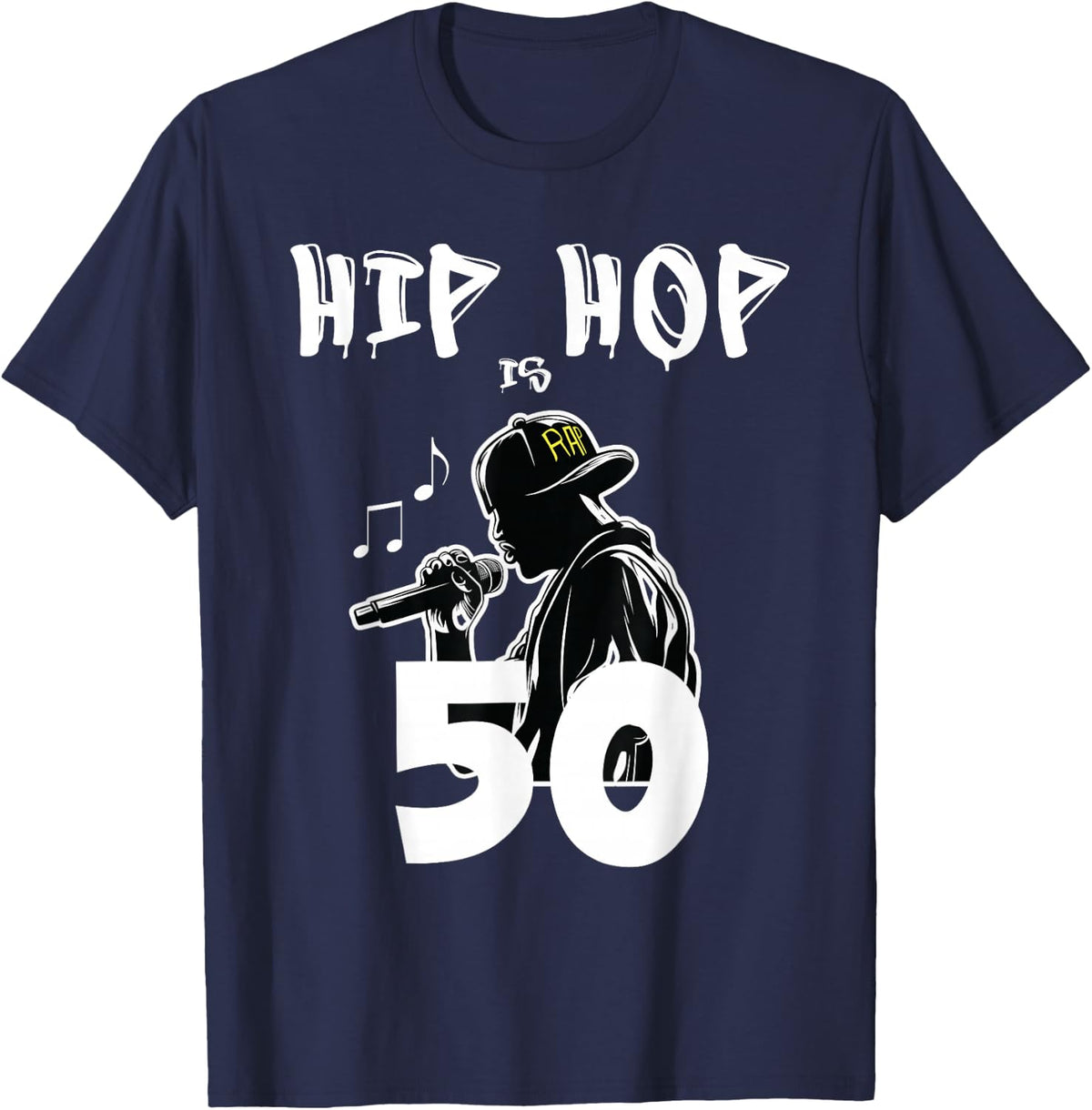Hip Hop is 50 | 50th Anniversary Freestyle Rapper T-Shirt - Navy Blue