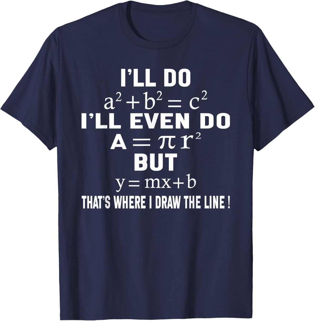 Funny Math Teacher Joke Men Women Fun Best Math Quotes Math T-Shirt - Navy Blue