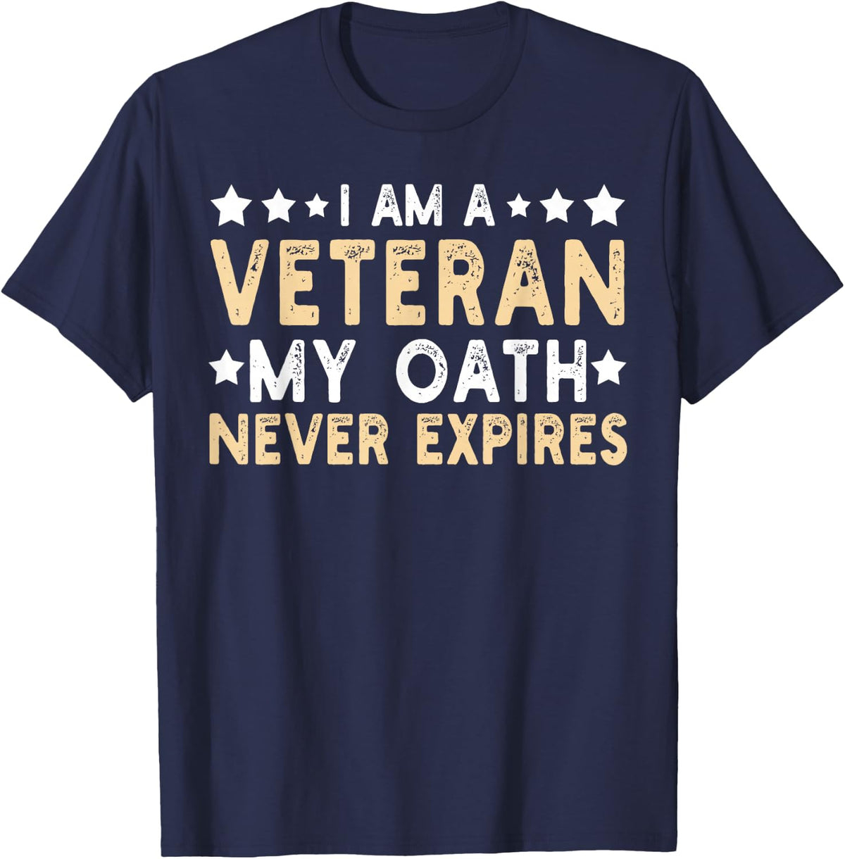 Veterans Day I am A Veteran My Oath Never Expires USA Flag T-Shirt - Navy Blue