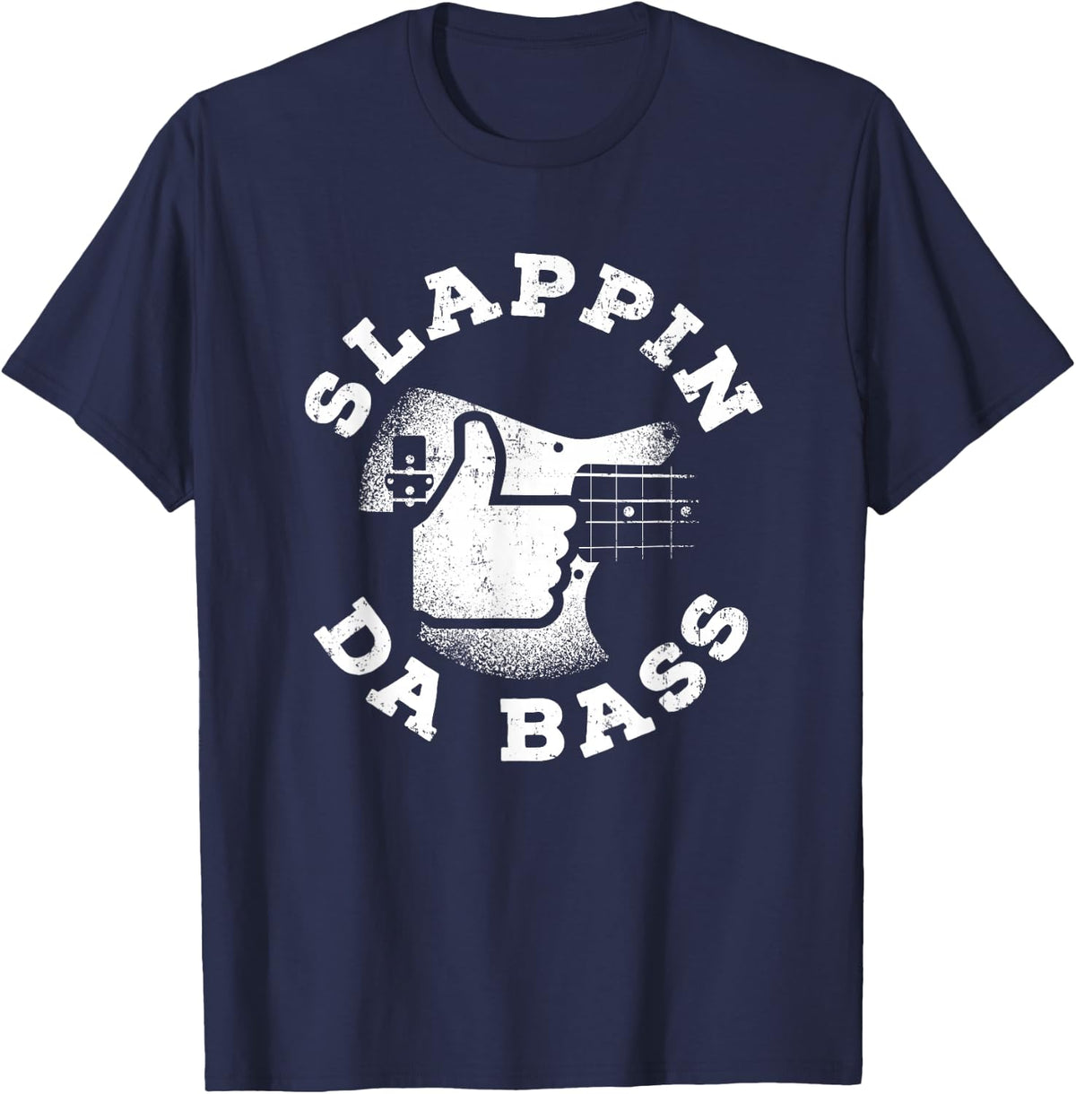 Bass Guitar Slappin da Bass for Bassist & Bass Player T-Shirt - Navy Blue