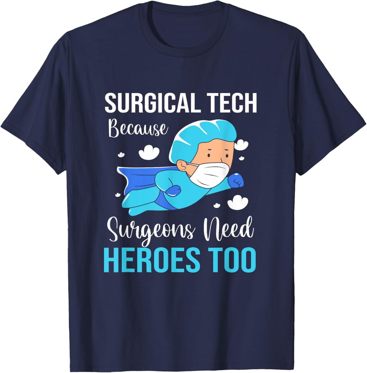 Scrub Tech Week Funny Surgical Technologist T-Shirt - Navy Blue