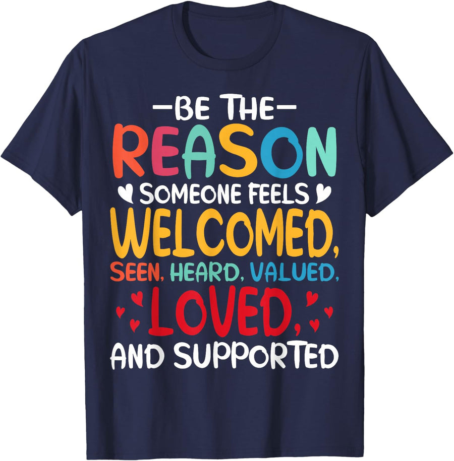 Be The Reason Someone Feels Welcomed - Social Worker T-Shirt - Navy Blue