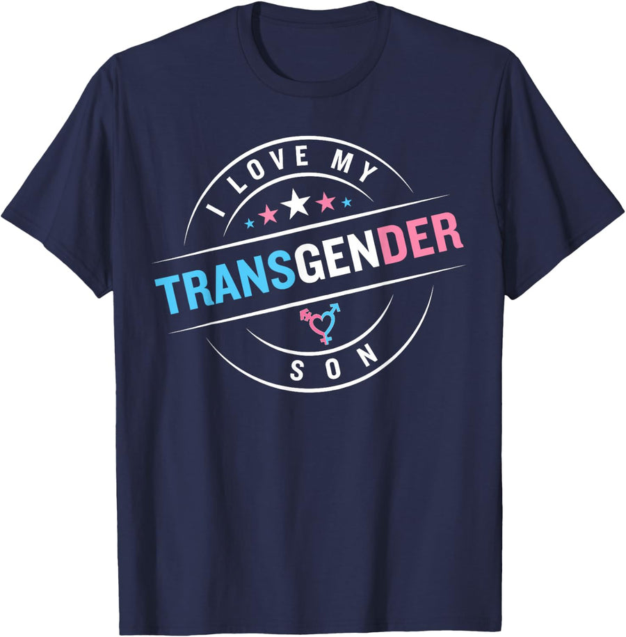 I Love My Transgender Son Pride Flag Trans Mom Dad Support T-Shirt - Navy Blue