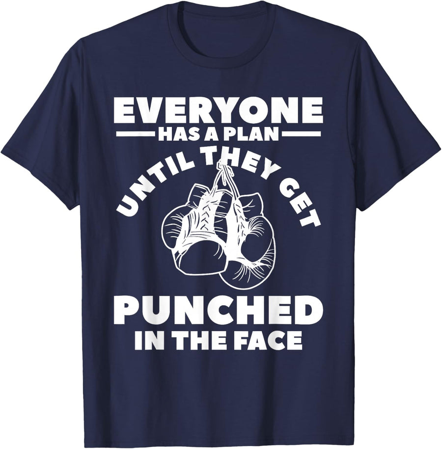 Everyone Has A Plan Until They Get Punched In The Face T-Shirt - Navy Blue