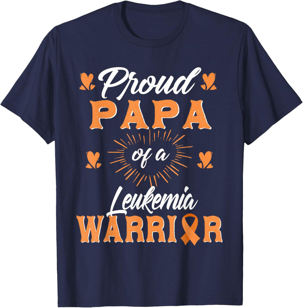 Proud Papa Of A Leukemia Warrior Awareness T-Shirt - Navy Blue