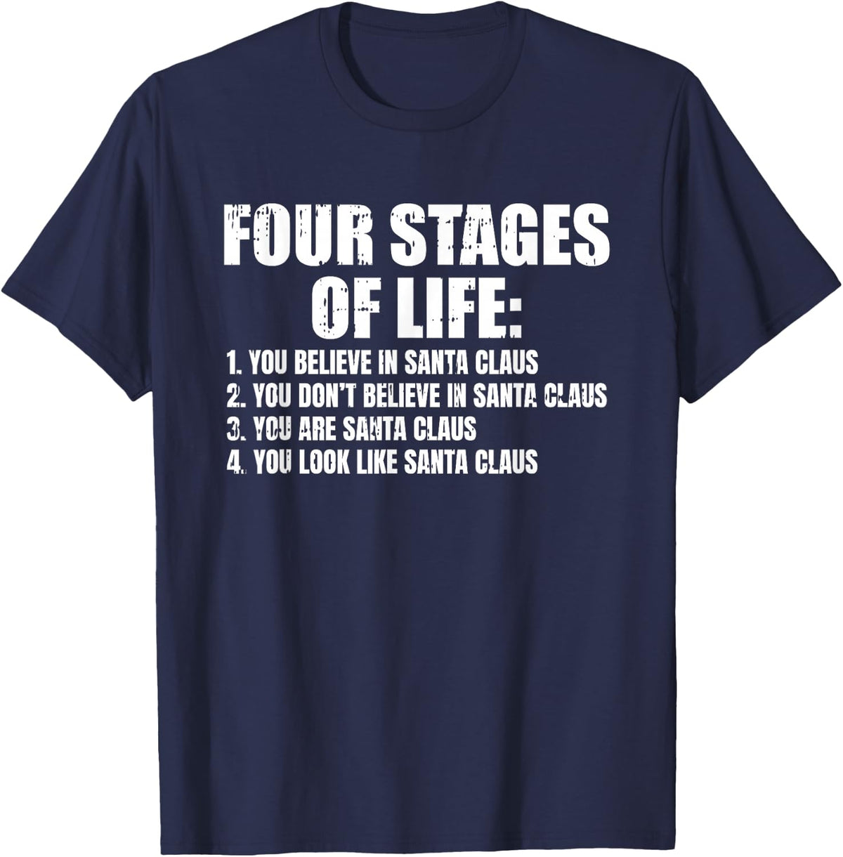 Four Stages of Life Santa Fathers Day Funny Dad Papa Grandpa T-Shirt - Navy Blue