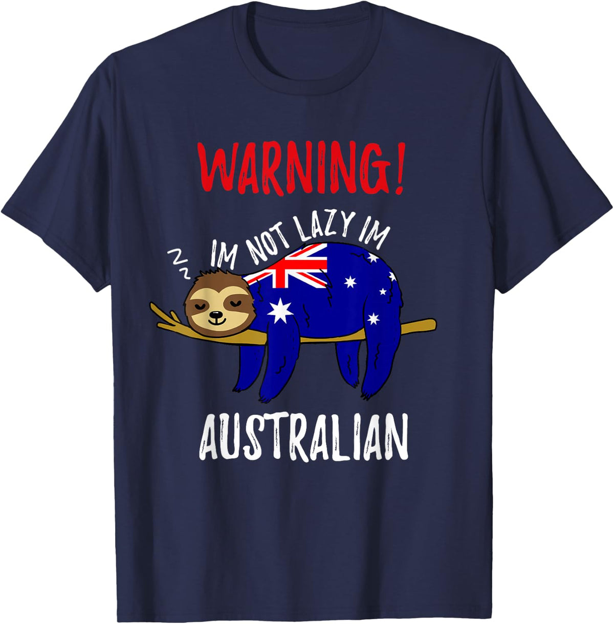 Australia Flag Sloth Im Not Lazy Im Australian T-Shirt - Navy Blue