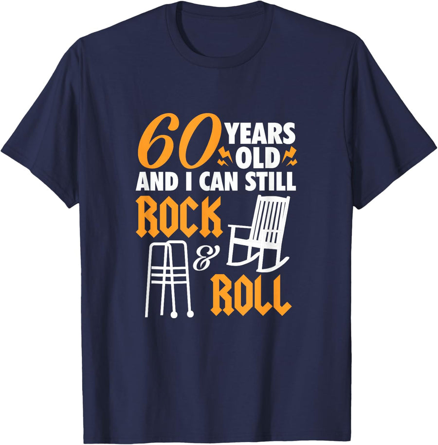 60 Years Old And I Can Still Rock And Roll T-Shirt - Navy Blue