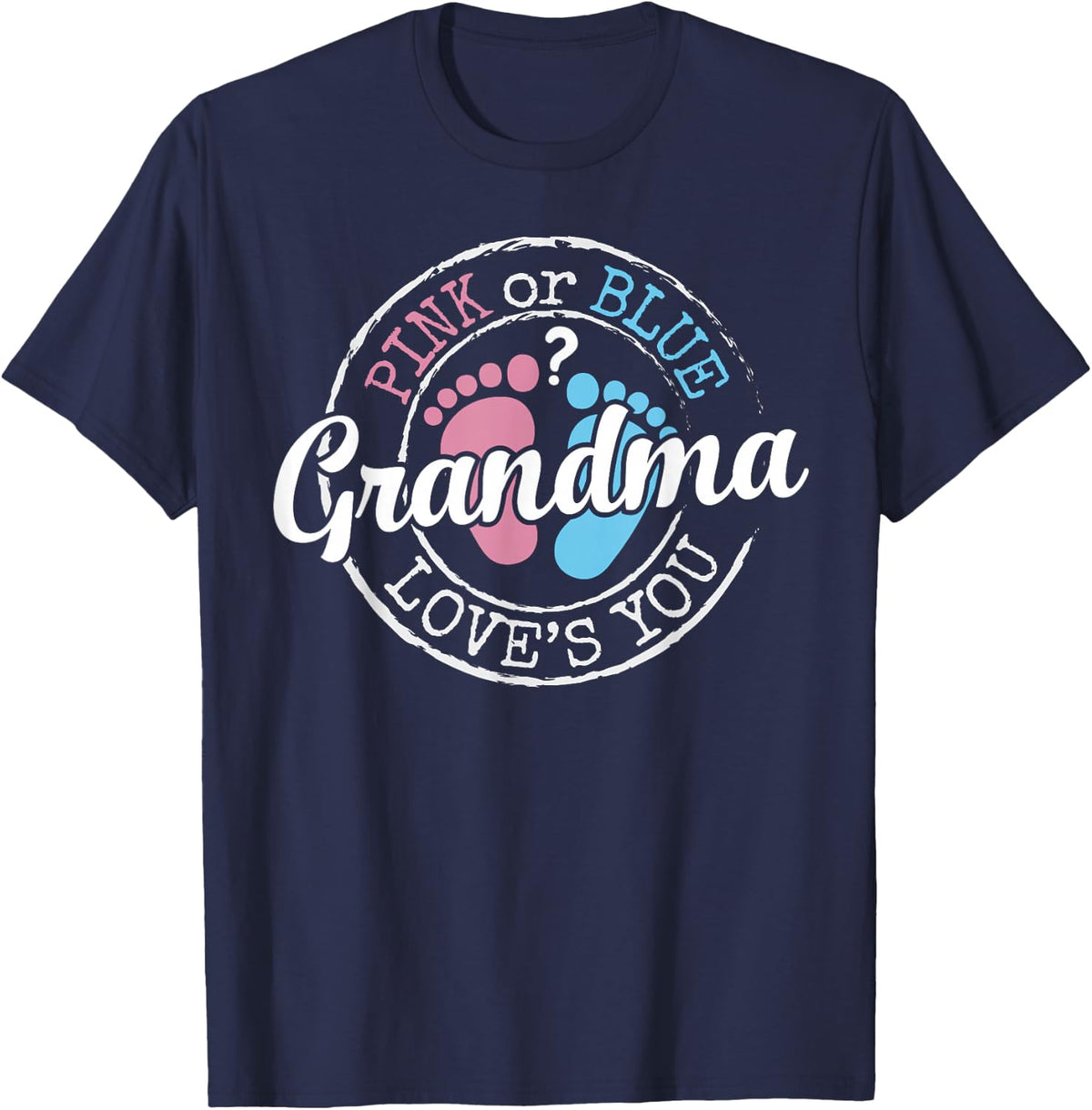 Gender Reveal Grandma Nana to Be Gifts Pink Blue Baby Shower T-Shirt - Navy Blue