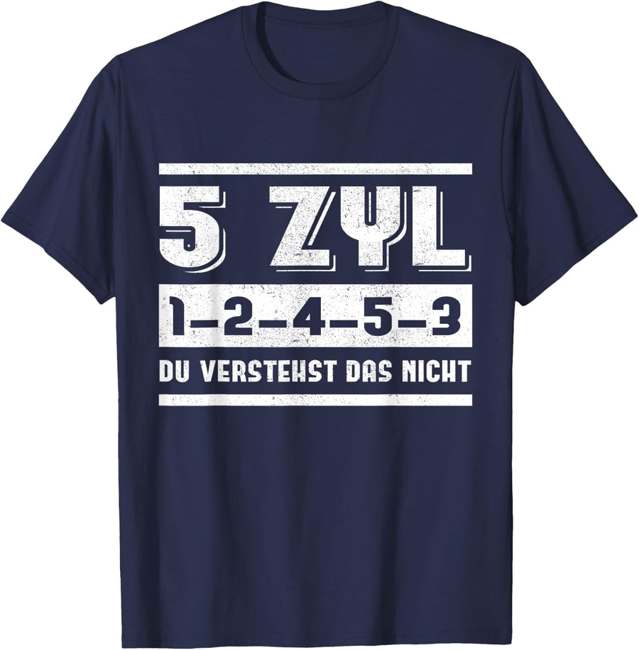 5 cylinders 1-2-4-5-3 you do not understand that T-Shirt - Navy Blue