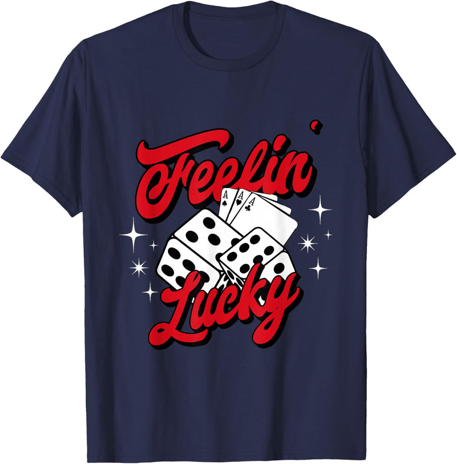 Feelin Lucky Gambling Casino Cards and Dice T-Shirt - Navy Blue