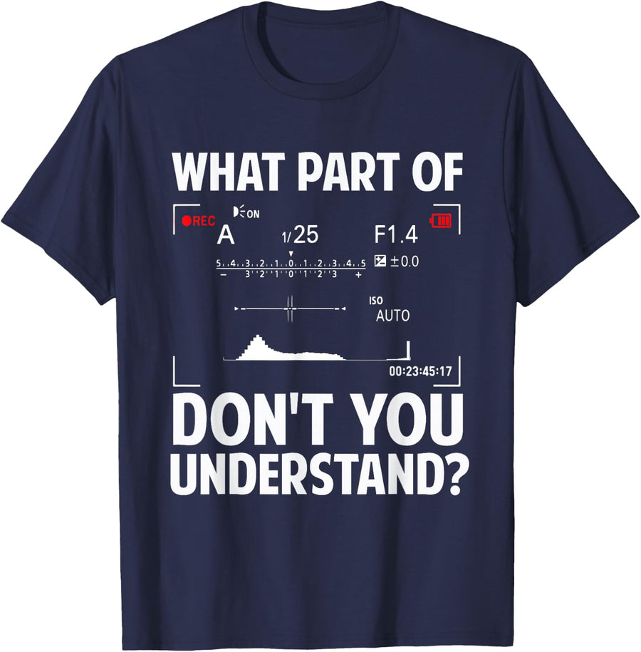 Funny Photography Design Men Women Photographer Instructors T-Shirt - Navy Blue