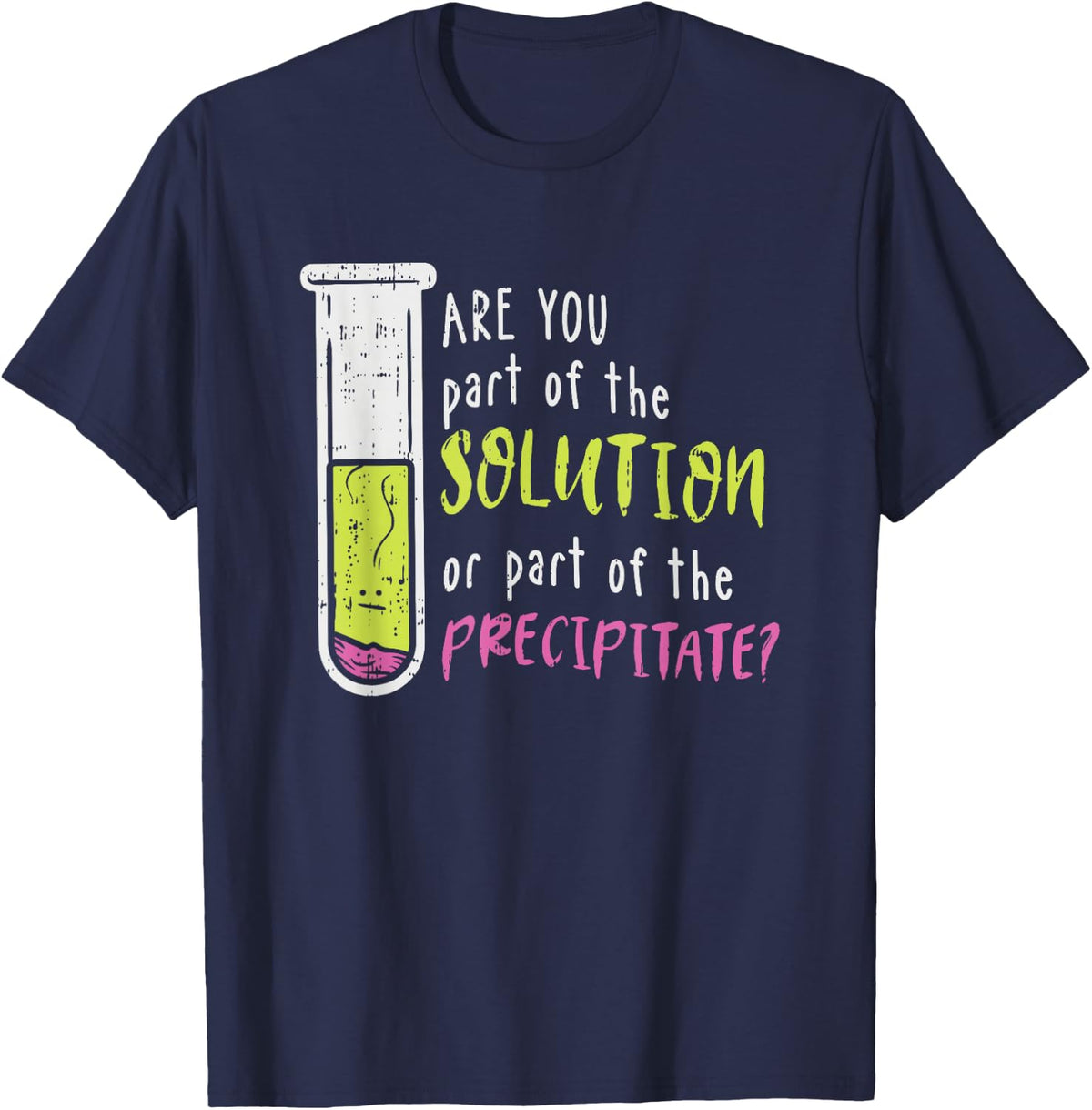Chemistry pun shirts for science nerd T-Shirt - Navy Blue