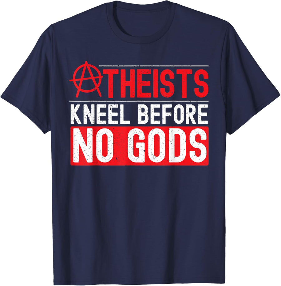 Atheists Kneel Before No Gods Anti-Religion Agnostic Atheist T-Shirt - Navy Blue