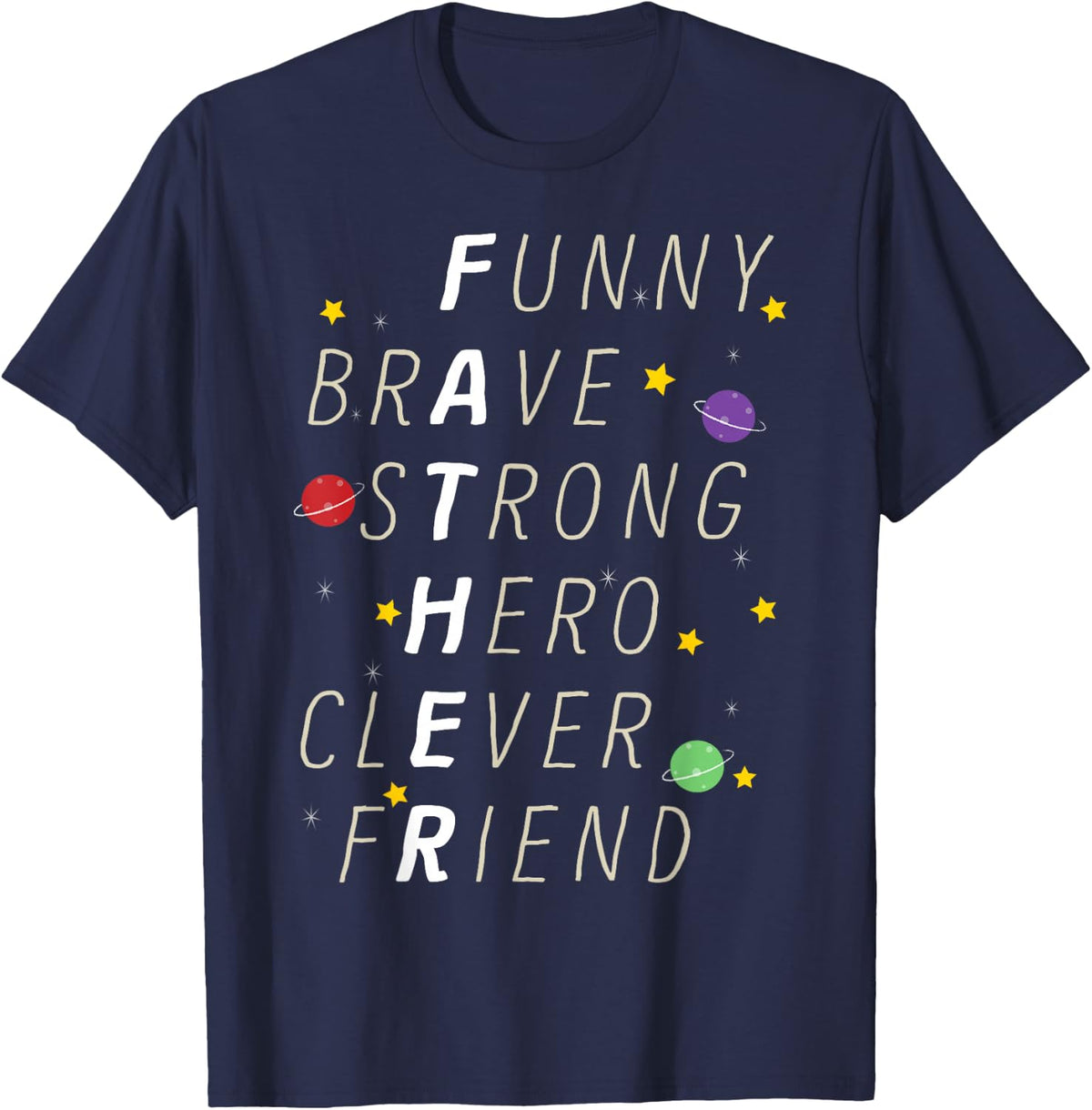 Funny Brave Strong Hero Clever Friend Father Father's Day T-Shirt - Navy Blue