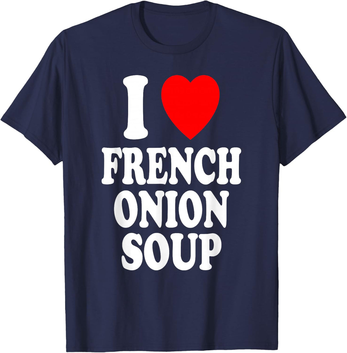 I Heart (Love) French Onion Soup T-Shirt - Navy Blue