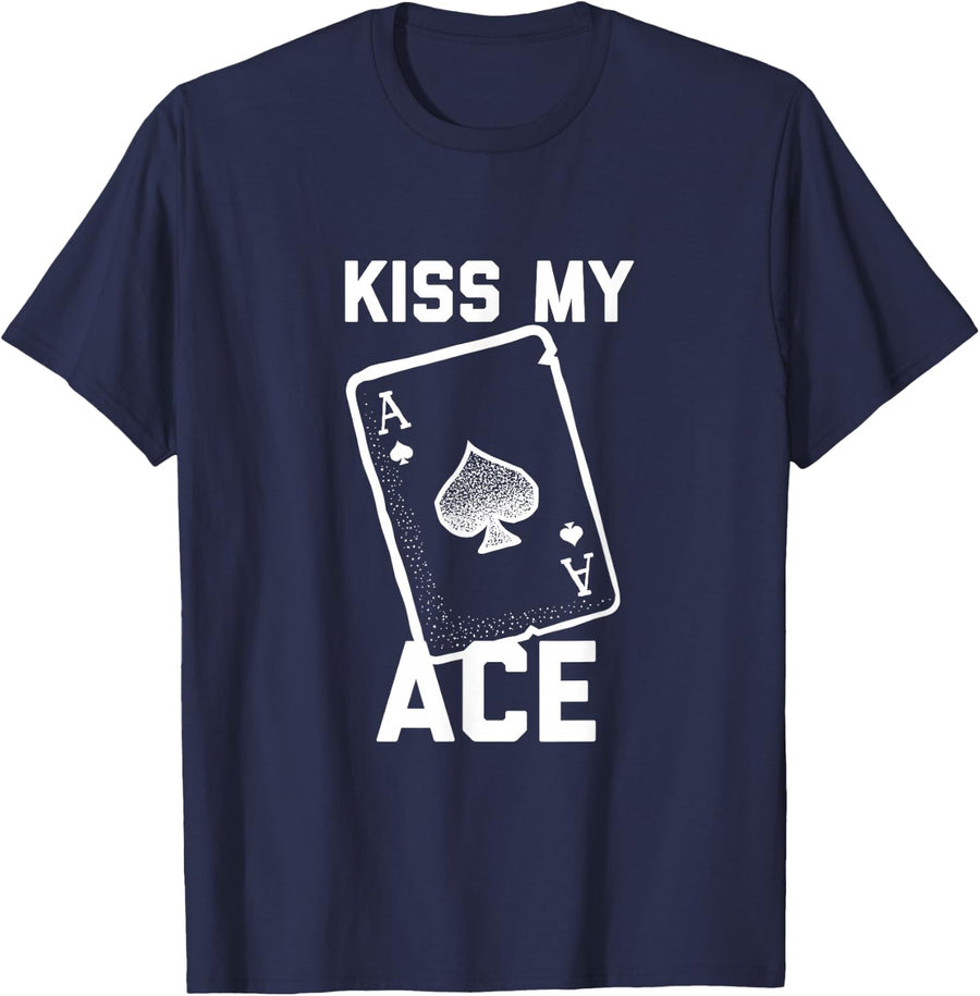 Funny Poker Kiss My Ace Poker Card Spades T Shirt T-Shirt - Navy Blue