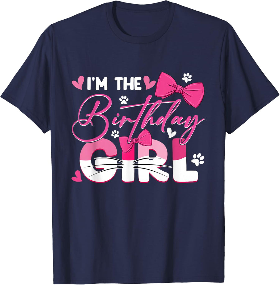 I'm The Birthday Girl Cat Kitty Family Matching Party T-Shirt - Navy Blue