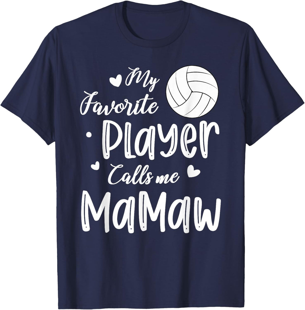 My Favorite Player Calls Me Mamaw Volleyball Player T-Shirt - Navy Blue