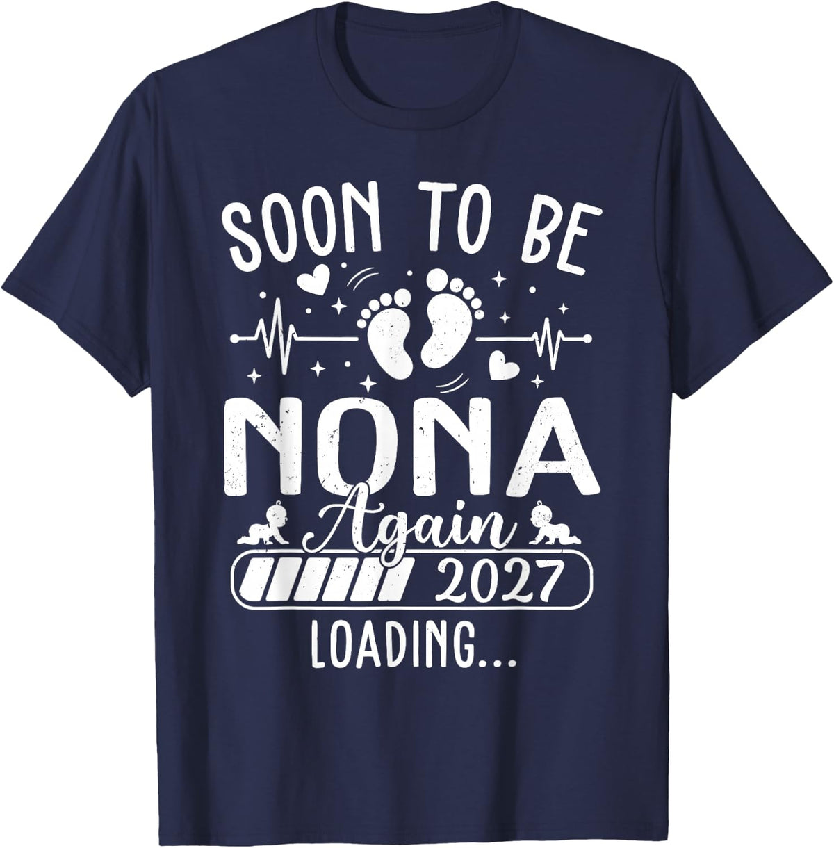 Soon to Be Nona Again 2027 Loading T-Shirt - Navy Blue