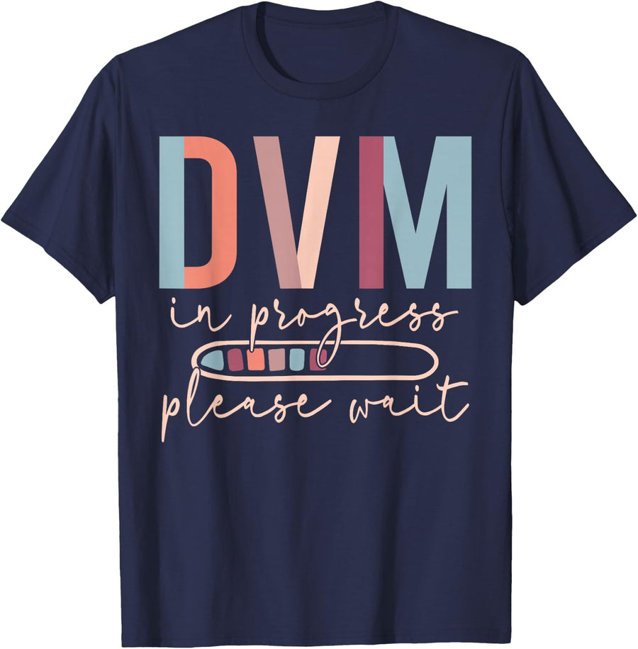 DVM In Progress Future Veterinarian Student Vet Med Graduate T-Shirt Tee for Vet Tech - Navy Blue
