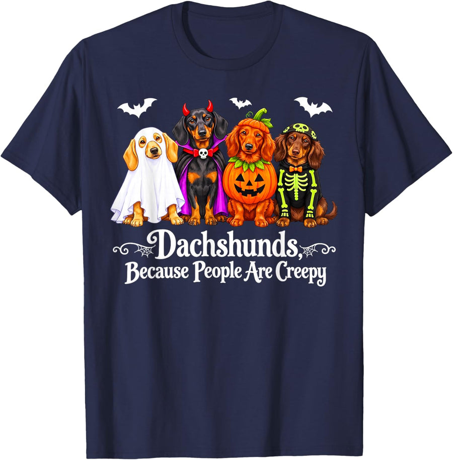 Dachshunds Because People are Creepy Dog Halloween Costume T-Shirt - Navy Blue