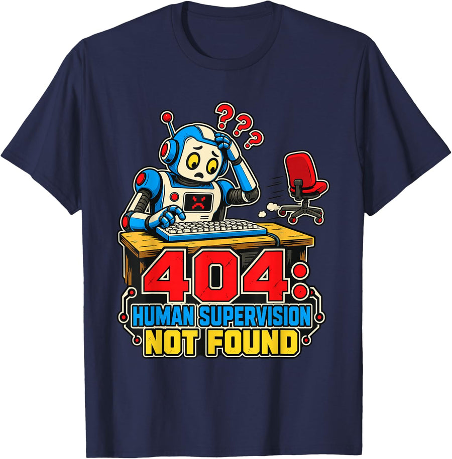 404 Human Supervision Not Found Programmer Coder T-Shirt - Navy Blue