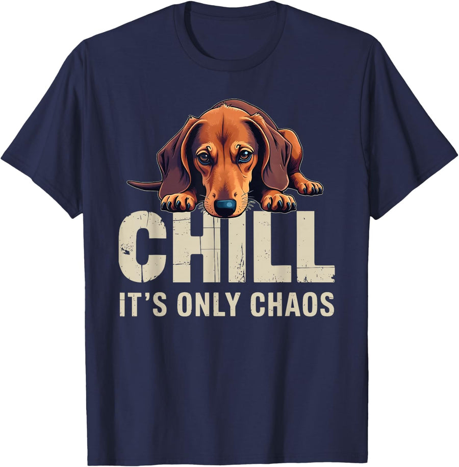 Dachshund Doxie Wiener Sausage Dog Chill It's Chaos T-Shirt - Navy Blue