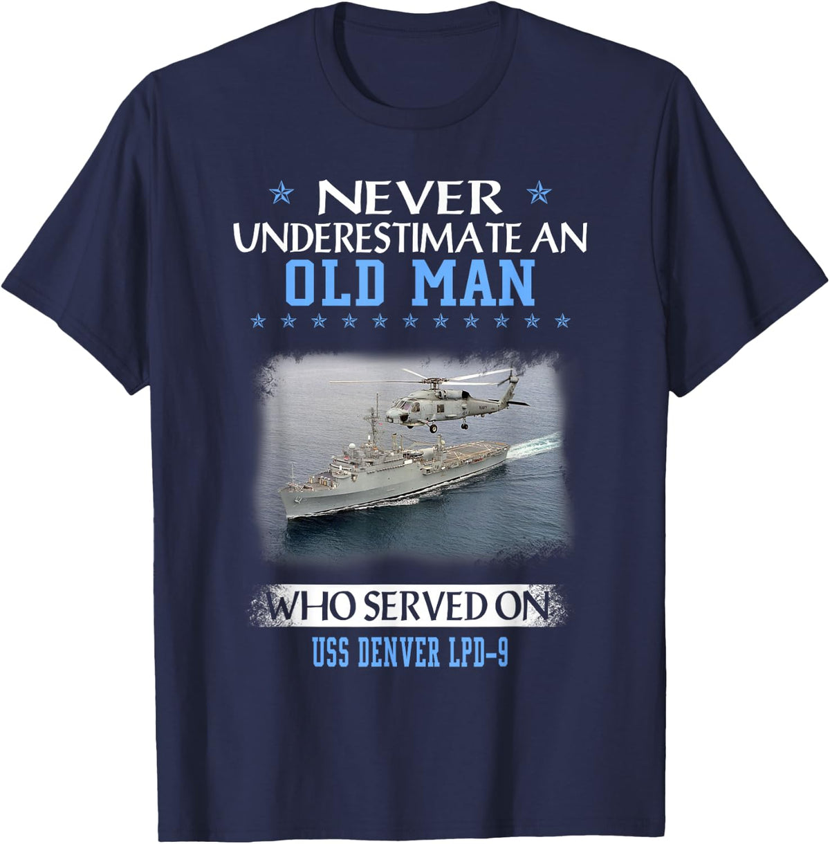 USS Denver LPD-9 Veterans Day Father Day Gift T-Shirt - Navy Blue