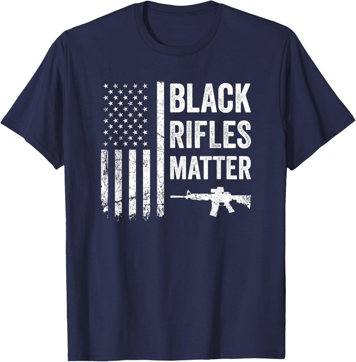 Black Rifles Matter - Funny Pro Gun Rights American Flag T-Shirt - Navy Blue