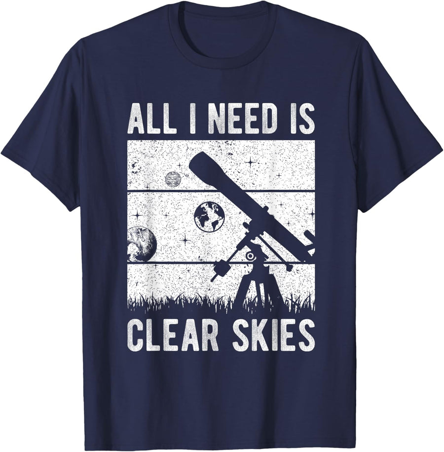 ALL I NEED IS Clear Skies Astronomy Clear Skies Stargazer T-Shirt - Navy Blue