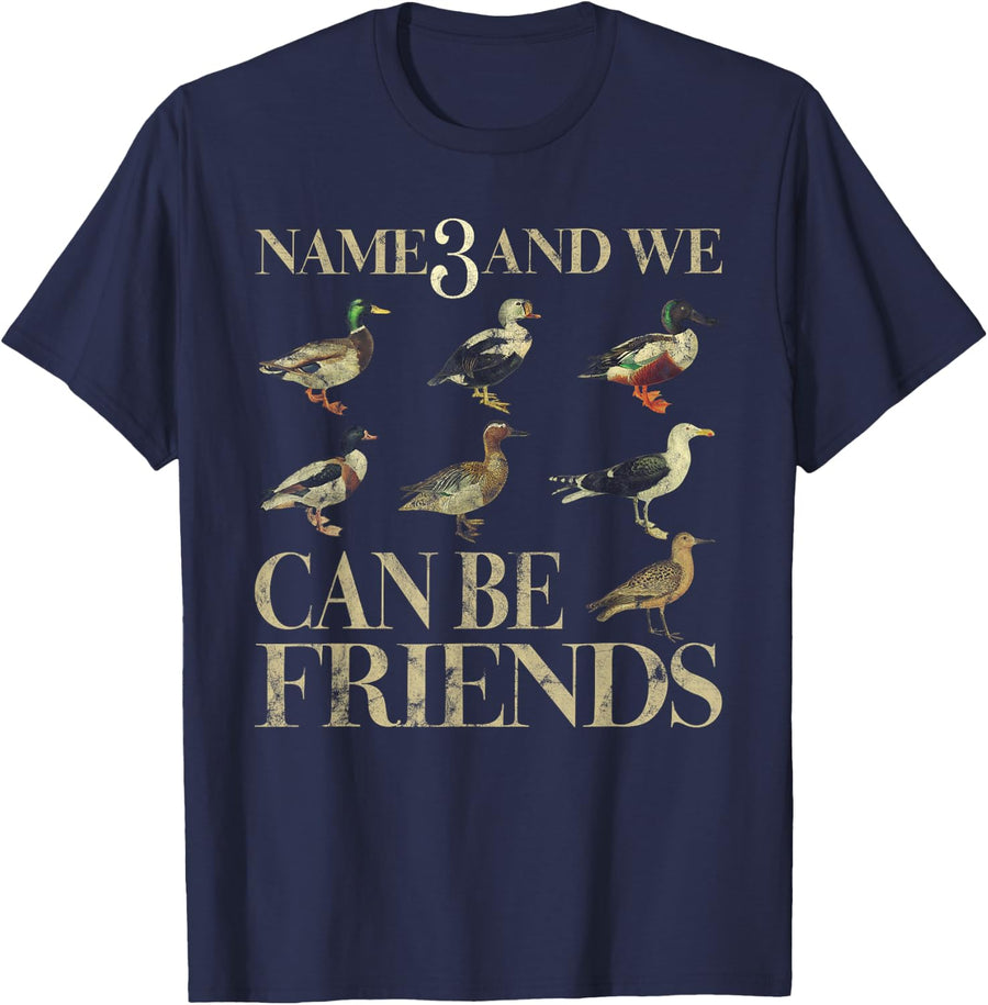 Name 3 And We Can Be Friends Funny Duck T-Shirt - Navy Blue